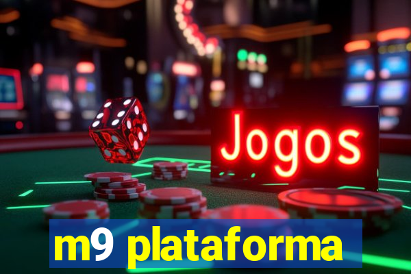 m9 plataforma